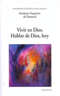 Books Frontpage Vivir en Dios. Hablar de Dios, hoy