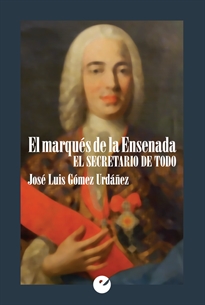 Books Frontpage El marqués de la Ensenada. El secretario de todo