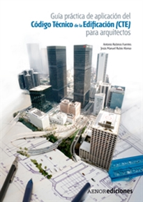 Books Frontpage Guía práctica de aplicación del Código Técnico de la Edificación (CTE) para arquitectos