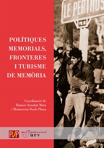 Books Frontpage Polítiques memorials, fronteres i turisme de memòria