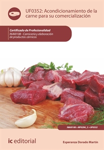 Books Frontpage Acondicionamiento de la carne para su comercialización. INAI0108 - Carnicería y elaboración de productos cárnicos