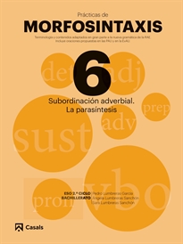 Books Frontpage Prácticas de Morfosintaxis 6 Subordinación adverbial. La parasíntesis