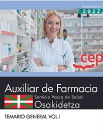 Books Frontpage Auxiliar de Farmacia. Servicio vasco de salud-Osakidetza. Temario General. Vol.I