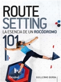 Books Frontpage Routesetting 101, la esencia de un rocódromo