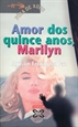Front pageAmor dos quince anos, Marilyn