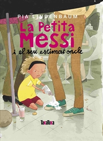 Books Frontpage La Petita Messi i el seu estimat oncle