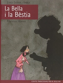 Books Frontpage Clásic segle XXI: La Bella i la Bèstia, adaptado por Jordi Sierra i Fabra