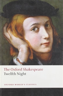Books Frontpage The Oxford Shakespeare: Twelfth Night, or What You Will