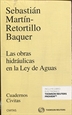 Front pageLas obras hidráulicas en la Ley de Aguas (Papel + e-book)