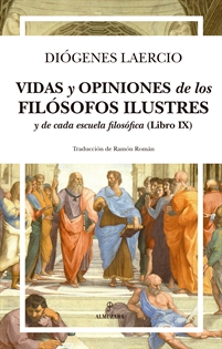 Books Frontpage Vidas y opiniones de los filósofos ilustres y de cada escuela filosófica (Libro IX)