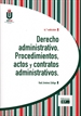 Front pageDerecho administrativo. Procedimientos, actos y contratos administrativos