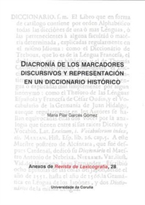 Books Frontpage Diacronía de los marcadores discursivos y representación en un diccionario histórico