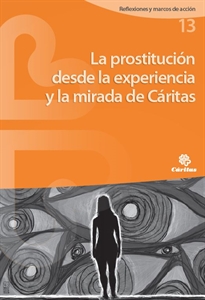 Books Frontpage La prostitución desde la experiencia y la mirada de Cáritas
