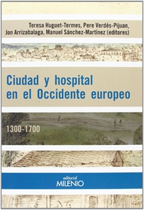 Books Frontpage Ciudad y hospital en el Occidente Europeo. 1300-1700