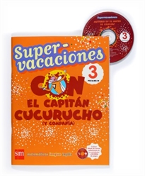 Books Frontpage Supervacaciones con el Capitán Cucurucho (y compañía). 3 Primaria