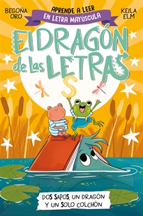 Books Frontpage El dragón de las letras 4 - Dos sapos, un dragón y un solo colchón