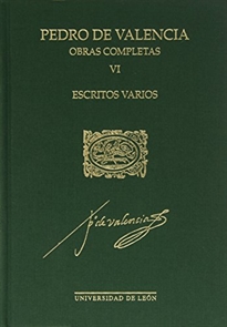 Books Frontpage Pedro de Valencia. Obras Completas. VI. Escritos varios