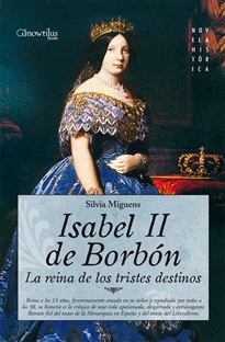 Books Frontpage Isabel II, la Reina de los Tristes Destinos