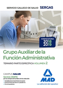 Books Frontpage Grupo Auxiliar de la Función Administrativa del Servicio Gallego de Salud. Temario parte específica volumen 2