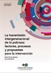 Front pageLa transmisión intergeneracional de la pobreza: factores, procesos y propuestas para la intervención