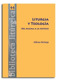 Books Frontpage Liturgia y Teología. Del dilema a la síntesis