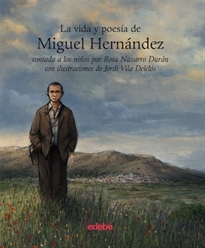 Books Frontpage La Vida Y La Poesía De Miguel Hernández Contada A Los Niños