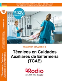 Books Frontpage Técnicos en Cuidados Auxiliares de Enfermería (TCAE). Temario. Volumen 2. INSTITUCIONES SANITARIAS DE LA CONSELLERIA DE SANITAT DE LA GENERALITAT VALENCIANA