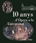 Front page10 anys d'Òpera a la Universitat (1988-1998)