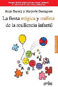 Books Frontpage La fiesta mágica y realista de la resiliencia infantil