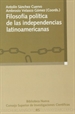 Front pageFilosofía política de las independencias latinoamericanas