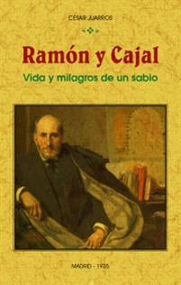 Books Frontpage Ramón y Cajal: vida y milagros de un sabio