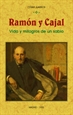 Front pageRamón y Cajal: vida y milagros de un sabio