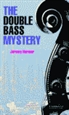 Front pageThe Double Bass Mystery Level 2