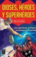 Front pageDioses, héroes y superhéroes