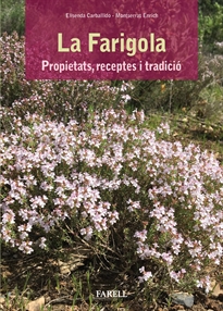 Books Frontpage La Farigola. Propietats, receptes i tradicio