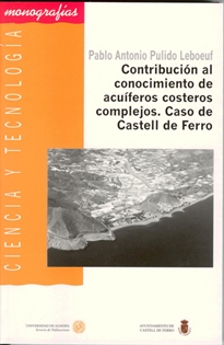 Books Frontpage Contribución al conocimiento de acuíferos costeros complejos. Caso de Castell de Ferro