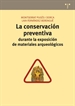 Front pageLa conservación preventiva durante la exposición de materiales arqueológicos