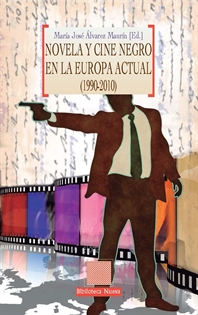 Books Frontpage Novela y cine negro en la Europa actual (1990-2010)