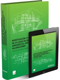 Books Frontpage Investigación y análisis pericial de 24 casos de derecho urbanístico, edificatorio y valoraciones (Papel + e-book)