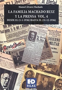 Books Frontpage La Familia MacHado Ruiz Y La Prensa Vol. 4 Desde El (1-1-1936) Hasta El (31-12-1936).