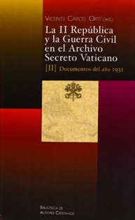 Books Frontpage La II República y la Guerra Civil en el Archivo Secreto Vaticano: Documentos del año 1932