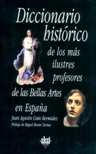 Books Frontpage Diccionario histórico de los más ilustres profesores de las Bellas Artes en España