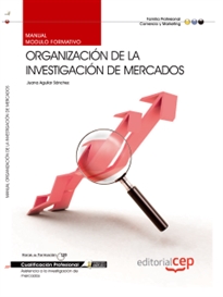 Books Frontpage Manual Organización de la investigación de mercados. Cualificaciones Profesionales