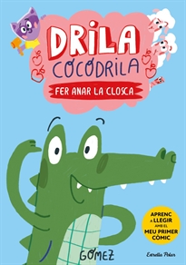 Books Frontpage Drila Cocodrila 1. Fer anar la closca. Aprenc a llegir