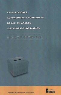 Books Frontpage Las elecciones autonómicas y municipales de 2011 en Aragón vistas desde los diarios.