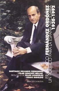 Books Frontpage Francisco Fernández Ordóñez: un político para la España necesaria (1930-1992)