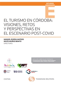 Books Frontpage El Turismo en Córdoba: visiones, retos y perspectivas en el escenario post-Covid (Papel + e-book)