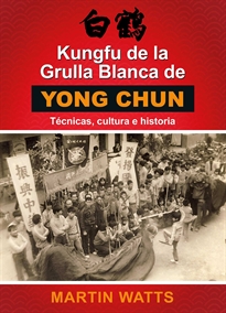 Books Frontpage Kungfu de la Grulla Blanca de YongChun
