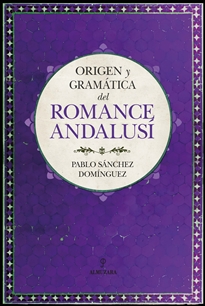 Books Frontpage Origen y gramática del romance andalusí