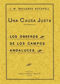 Books Frontpage Una causa justa, los obreros de los campos andaluces